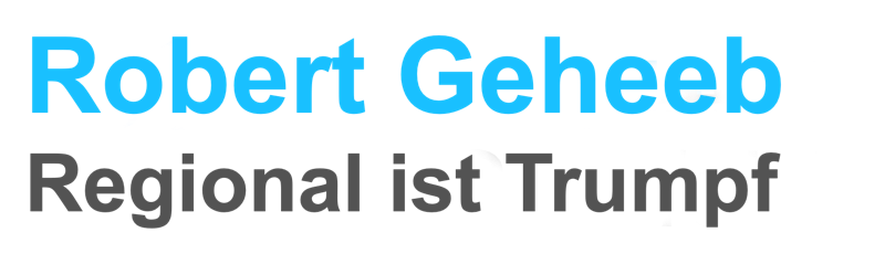 Robert Geheeb - Regional ist Trumpf